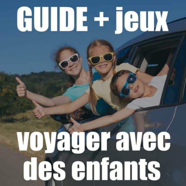 guide pour voyager avec des enfants